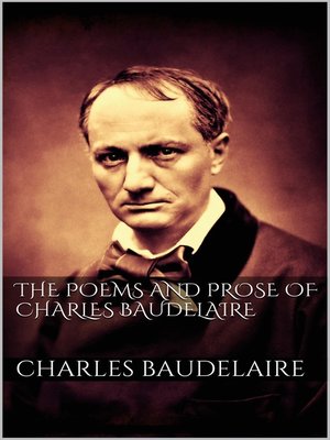 cover image of The Poems and Prose of Charles Baudelaire
